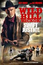 Watch Wild Bill Hickok: Swift Justice M4ufree