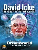 Watch David Icke: Beyond the Cutting Edge M4ufree