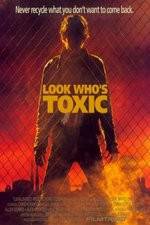 Watch Look Whos Toxic M4ufree