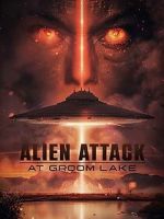 Watch Alien Attack at Groom Lake M4ufree