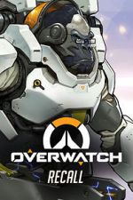 Watch Overwatch: Recall M4ufree