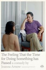 Watch The Feeling That the Time for Doing Something Has Passed M4ufree