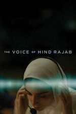 Watch The Voice of Hind Rajab M4ufree
