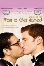 Watch I Want to Get Married M4ufree