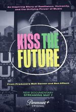 Watch Kiss the Future M4ufree