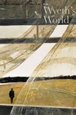 Watch Michael Palin in Wyeth\'s World M4ufree