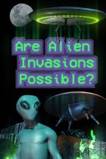 Watch Are Alien Invasions Possible? M4ufree