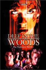 Watch Deep in the Woods M4ufree