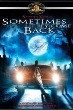 Watch Sometimes They Come Back M4ufree