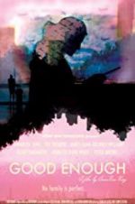 Watch Good Enough M4ufree