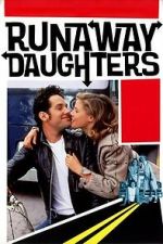 Watch Runaway Daughters M4ufree