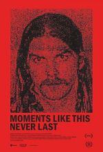 Watch Moments Like This Never Last M4ufree