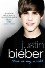Watch Justin Bieber - This Is My World M4ufree