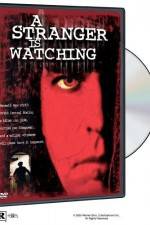 Watch A Stranger Is Watching M4ufree