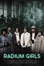 Watch Radium Girls M4ufree