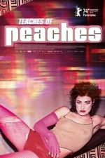 Watch Teaches of Peaches M4ufree