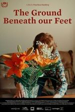 Watch The Ground Beneath Our Feet M4ufree