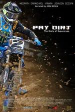 Watch Pay Dirt: The Story of Supercross M4ufree