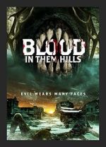 Watch Blood in Them Hills M4ufree