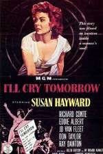 Watch I'll Cry Tomorrow M4ufree