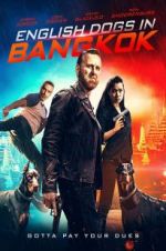 Watch English Dogs in Bangkok M4ufree
