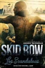 Watch Los Scandalous - Skid Row M4ufree