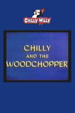 Watch Chilly and the Woodchopper M4ufree