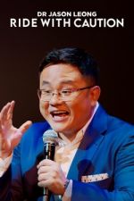 Watch Dr Jason Leong: Ride with Caution M4ufree