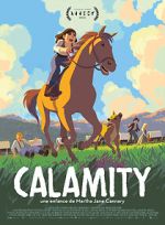 Watch Calamity, a Childhood of Martha Jane Cannary M4ufree