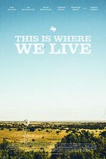 Watch This Is Where We Live M4ufree