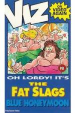 Watch Viz-Fat Slags-Blue Honeymoon M4ufree
