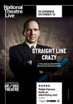 Watch National Theatre Live: Straight Line Crazy M4ufree