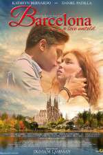 Watch Barcelona A Love Untold M4ufree