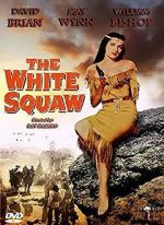 Watch The White Squaw M4ufree