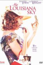 Watch My Louisiana Sky M4ufree