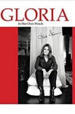Watch Gloria: In Her Own Words M4ufree