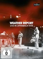 Watch Weather Report: Live in Offenbach 1978 M4ufree