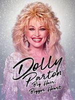 Watch Dolly Parton: Bigger Hair, Bigger Heart M4ufree