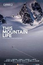 Watch This Mountain Life M4ufree