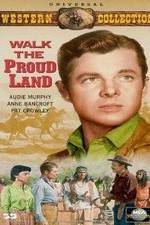 Watch Walk the Proud Land M4ufree