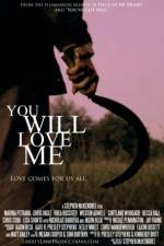 Watch You Will Love Me M4ufree
