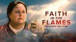 Watch Faith in the Flames: The Nichole Jolly Story M4ufree