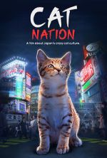 Watch Cat Nation: A Film About Japan\'s Crazy Cat Culture M4ufree