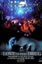 Watch Love Is the Drug M4ufree