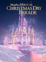 Watch Disney Parks Magical Christmas Day Parade (TV Special 2022) M4ufree