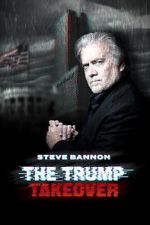 Watch Steve Bannon: The Trump Takeover M4ufree