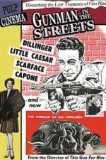 Watch Gunman in the Streets M4ufree