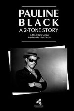 Watch Pauline Black: A 2-Tone Story M4ufree