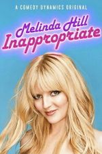 Watch Melinda Hill: Inappropriate M4ufree