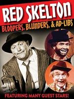 Watch Red Skelton: Bloopers, Blunders and Ad-Libs M4ufree